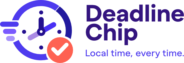 Deadline Chip. Local time, every time.